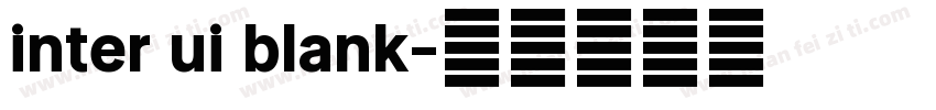 inter ui blank字体转换